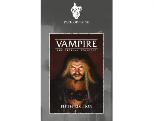 VAMPIRE THE ETERNAL STRUGGLE: FIFTH EDITION PATH OF CAINE